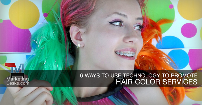 6 New Ideas for Promoting Hair Color Services in the Digital Age