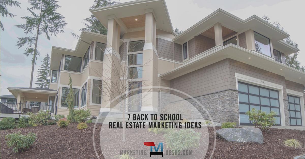 7 Back to School Real Estate Marketing Ideas – Infographic