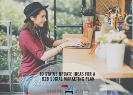 10 status update ideas for a b2b social marketing plan
