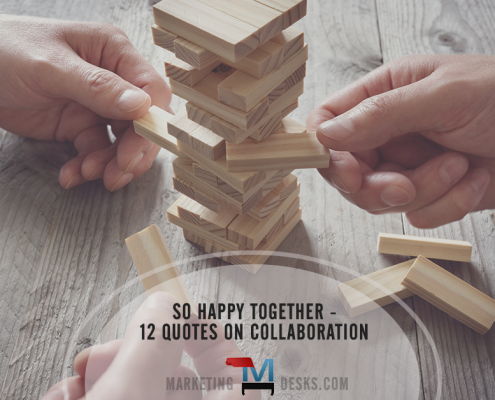 So Happy Together – Inspirational Quotes and the Benefits of Collaboration