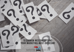 8 Common Consumer Misconceptions Marketing Must Overcome