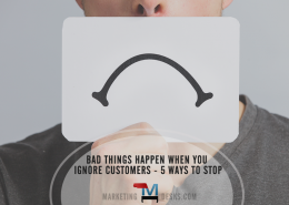 5 ways to stop ignoring your customers during the customer experience.