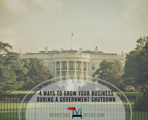 4 Ways to Grow Your Business During a Government Shutdown