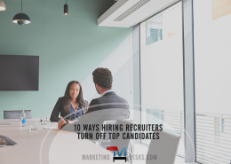 10 ways hiring recruiters turn off top candidates