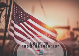 Labor Day Stats - The Good the Bad and the Irony