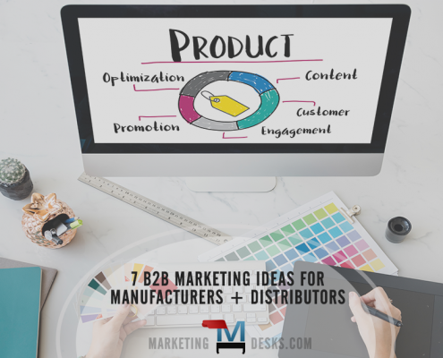 B2B Marketing - 7 Marketing Ideas for Manufacturers and Distributors