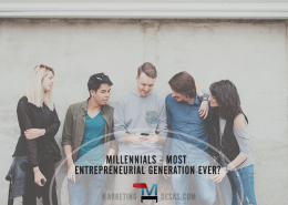 Millennials May Be the Most Entrepreneurial Generation Ever - Infographic