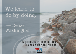 12 Quotes on Overcoming Fear + Common Workplace Phobias