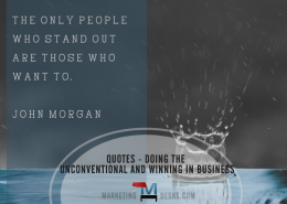 12 Quotes - Doing the Unconventional and Winning in Business
