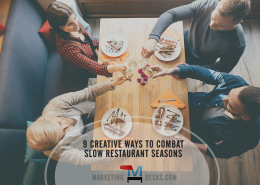 9 Ways Restaurant Owners Can Turn Slow Seasons into Cash Cows