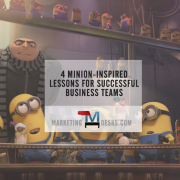 4 Minion-Inspired Lessons for Successful Business Teams