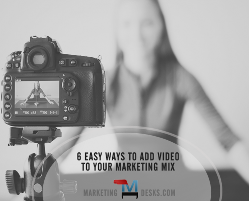6 Easy Ways to Add Video Marketing into Your Mix + Infographic
