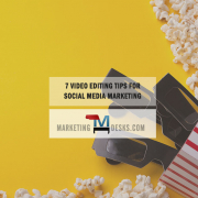 7 Ways Video Editors Can Improve Your Social Media Marketing